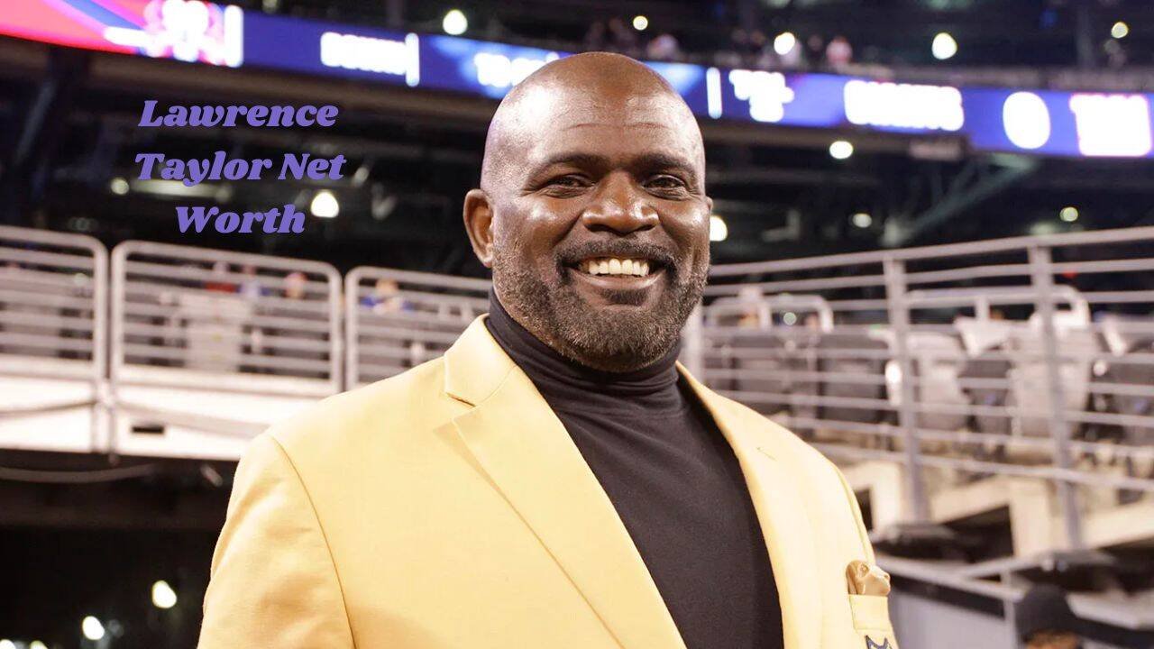 Lawrence Taylor Net Worth